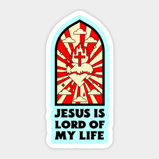 Jesus Is Lord Of My Life - Christian Saying Sticker